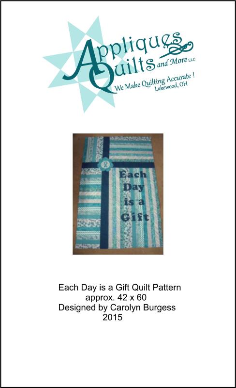 Pattern - Each Day is a Gift Quilt (Pricing: Pattern )