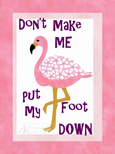 Flamingo Series - Sayings Pink (Color: Don't Make Me Put My Fut Down, Price: Normal)