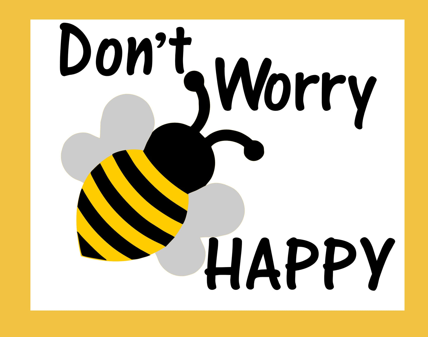 KIT -  DON'T WORRY BEE HAPPY